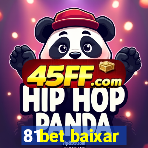 81bet baixar